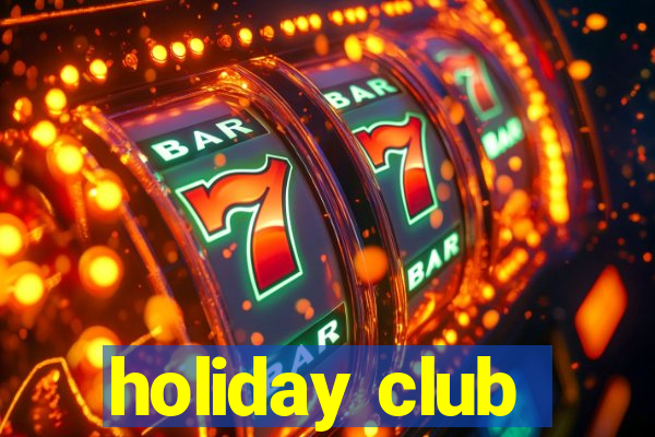 holiday club